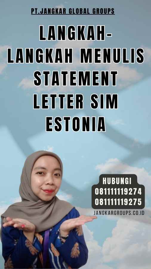 Langkah-Langkah Menulis Statement Letter SIM Estonia