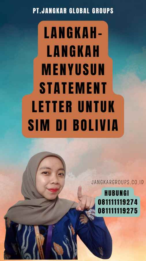 Langkah-Langkah Menyusun Statement Letter untuk SIM di Bolivia