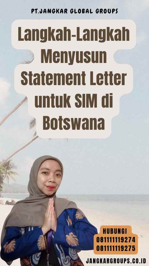 Langkah-Langkah Menyusun Statement Letter untuk SIM di Botswana