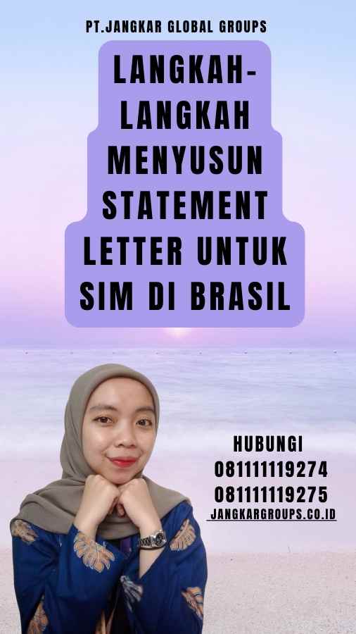 Langkah-Langkah Menyusun Statement Letter untuk SIM di Brasil