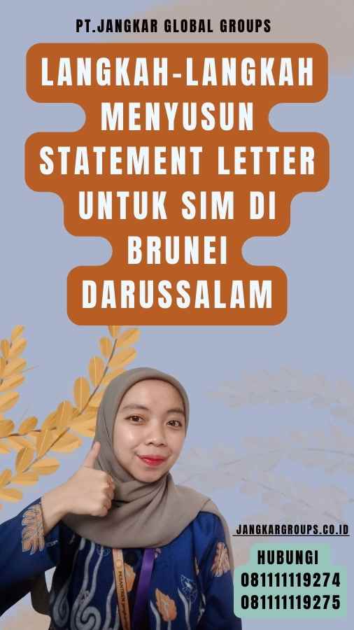 Langkah-Langkah Menyusun Statement Letter untuk SIM di Brunei Darussalam