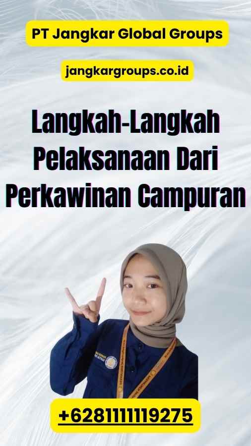 Langkah-Langkah Pelaksanaan Dari Perkawinan Campuran