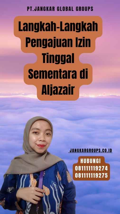 Langkah-Langkah Pengajuan Izin Tinggal Sementara di Aljazair