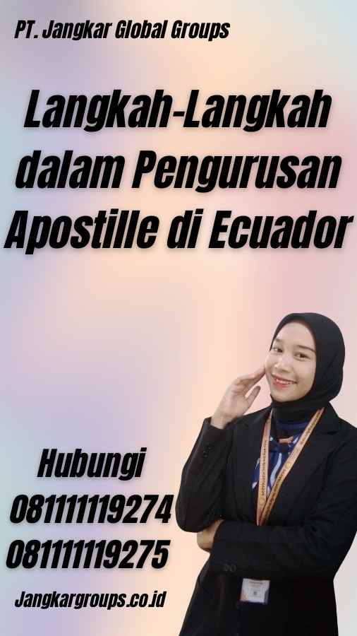 Langkah-Langkah dalam Pengurusan Apostille di Ecuador