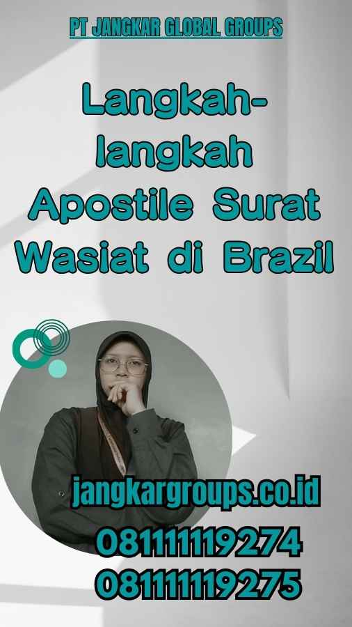 Langkah-langkah Apostile Surat Wasiat di Brazil