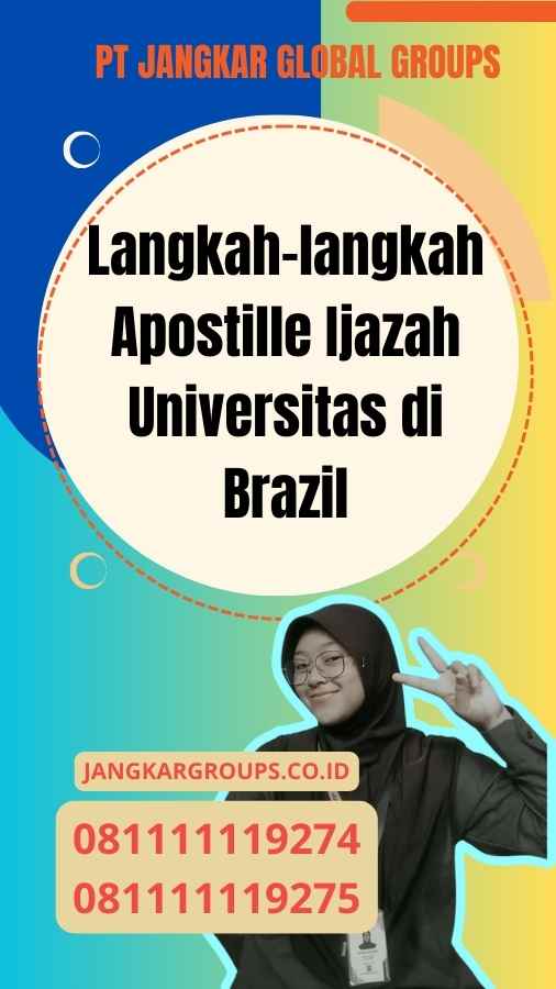 Langkah-langkah Apostille Ijazah Universitas di Brazil