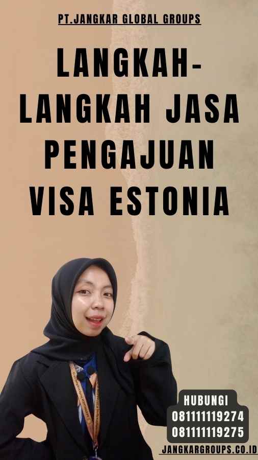 Langkah-langkah Jasa Pengajuan Visa Estonia