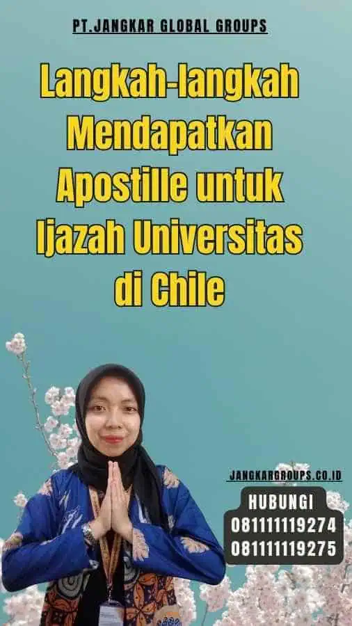 Langkah-langkah Mendapatkan Apostille untuk Ijazah Universitas di Chile