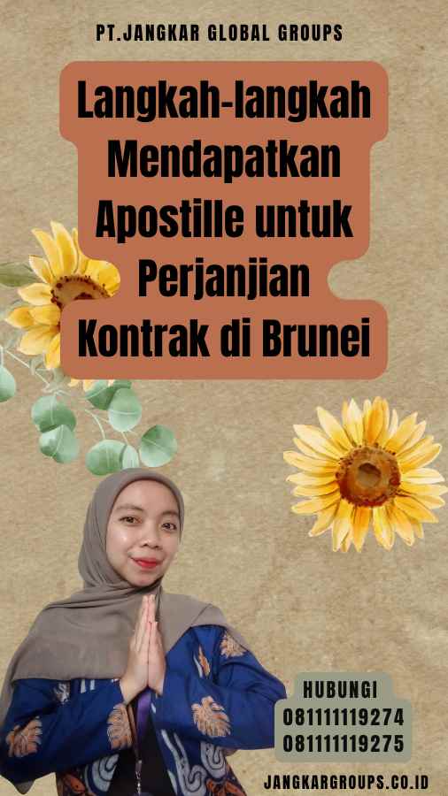 Langkah-langkah Mendapatkan Apostille untuk Perjanjian Kontrak di Brunei