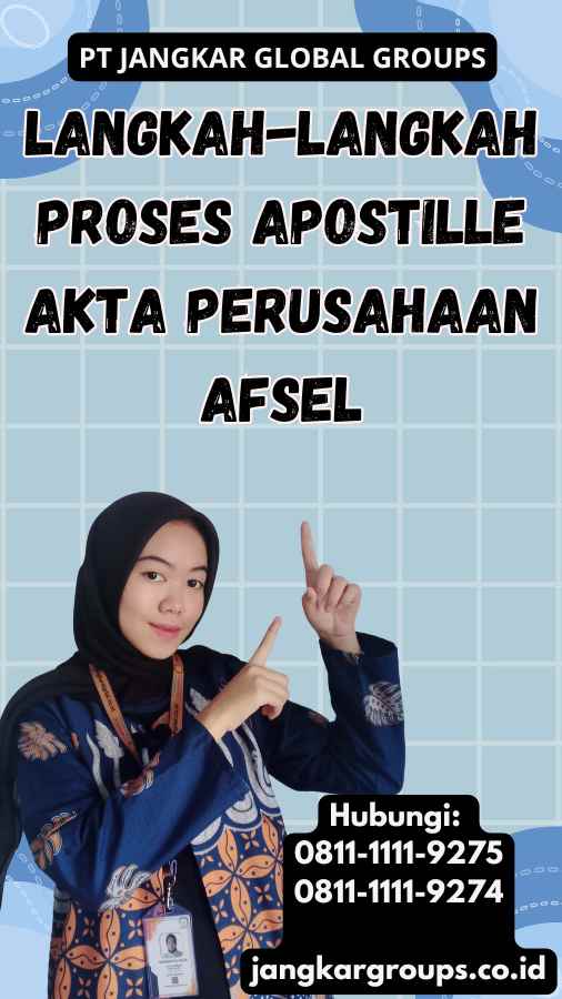 Langkah-langkah Proses Apostille Akta Perusahaan Afsel