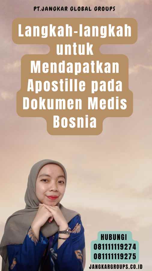 Langkah-langkah untuk Mendapatkan Apostille pada Dokumen Medis Bosnia