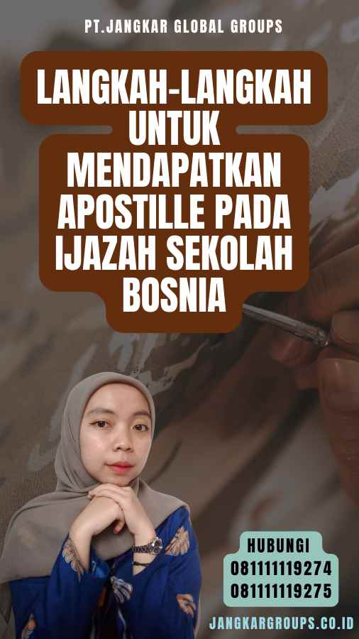 Langkah-langkah untuk Mendapatkan Apostille pada Ijazah Sekolah Bosnia