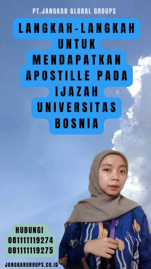 Langkah-langkah untuk Mendapatkan Apostille pada Ijazah Universitas Bosnia