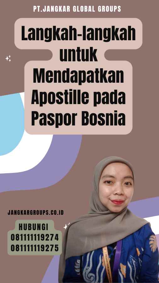 Langkah-langkah untuk Mendapatkan Apostille pada Paspor Bosnia