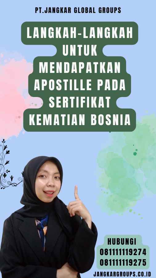 Langkah-langkah untuk Mendapatkan Apostille pada Sertifikat Kematian Bosnia