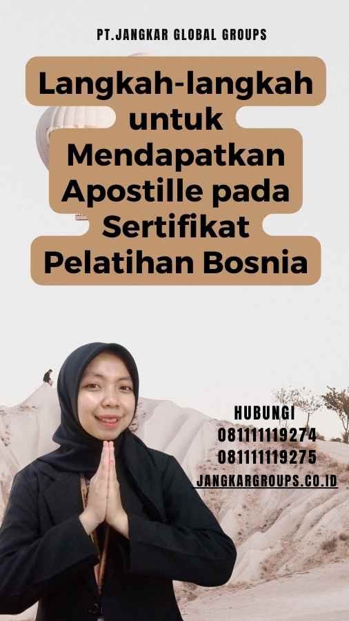 Langkah-langkah untuk Mendapatkan Apostille pada Sertifikat Pelatihan Bosnia