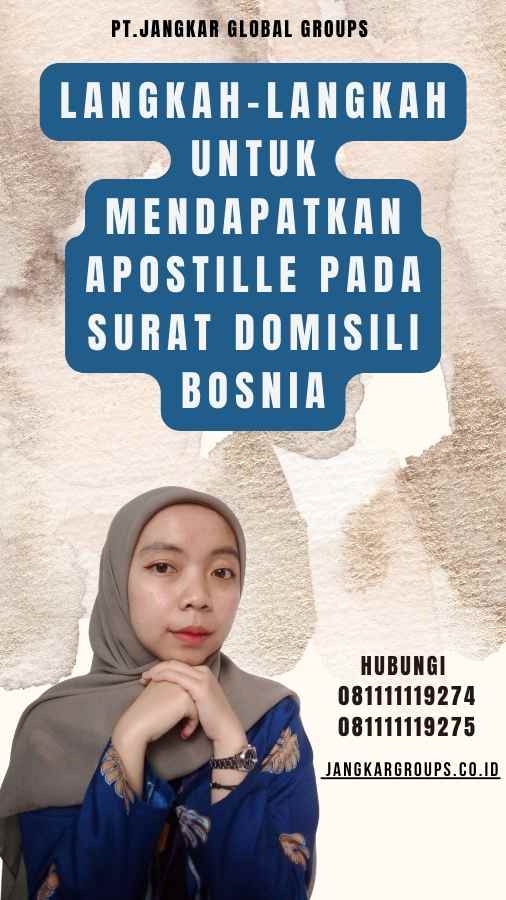 Langkah-langkah untuk Mendapatkan Apostille pada Surat Domisili Bosnia