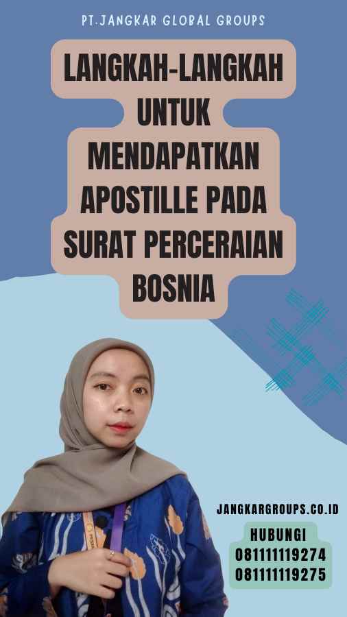 Langkah-langkah untuk Mendapatkan Apostille pada Surat Perceraian Bosnia