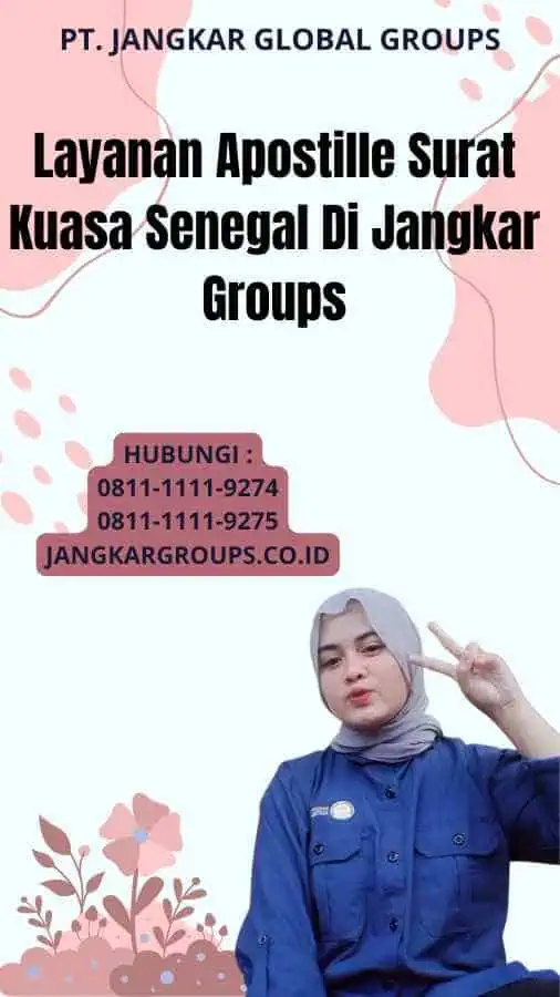 Layanan Apostille Surat Kuasa Senegal Di Jangkar Groups