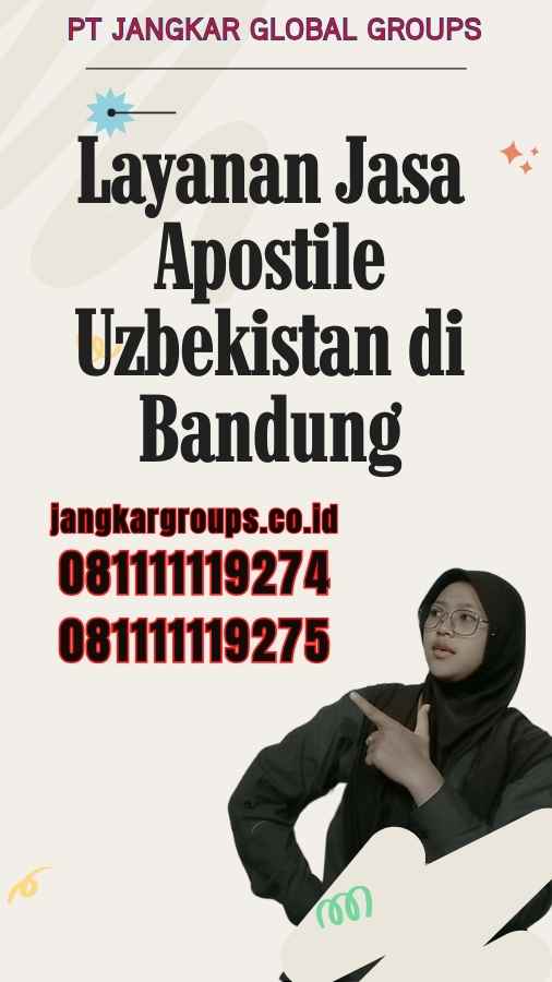 Layanan Jasa Apostile Uzbekistan di Bandung