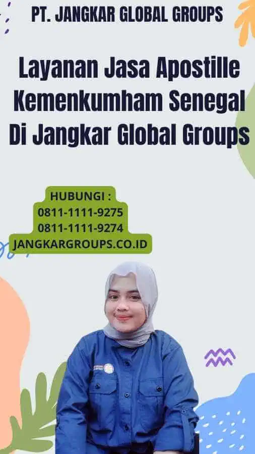 Layanan Jasa Apostille Kemenkumham Senegal Di Jangkar Global Groups