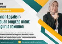 Layanan Legalisir: Panduan Lengkap untuk Mengurus Dokumen