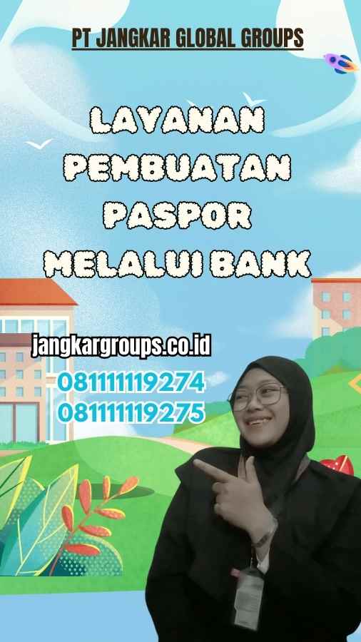 Buat Paspor Di mana - Layanan Pembuatan Paspor Melalui Bank