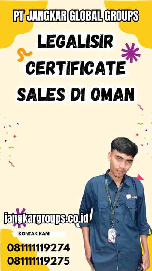 Legalisir Certificate Sales di Oman