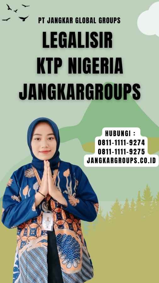 Legalisir KTP Nigeria Jangkargroups