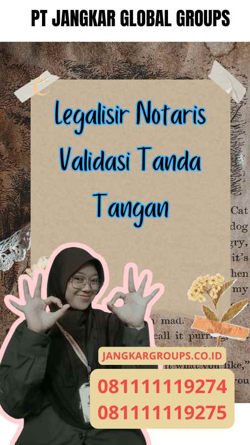 Legalisir Notaris Validasi Tanda Tangan