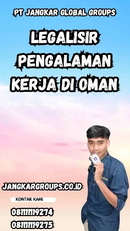 Legalisir Pengalaman Kerja di Oman