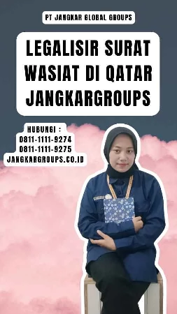 Legalisir Surat Wasiat di Qatar Jangkargroups