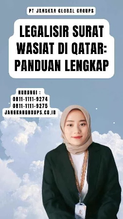 Legalisir Surat Wasiat di Qatar Panduan Lengkap