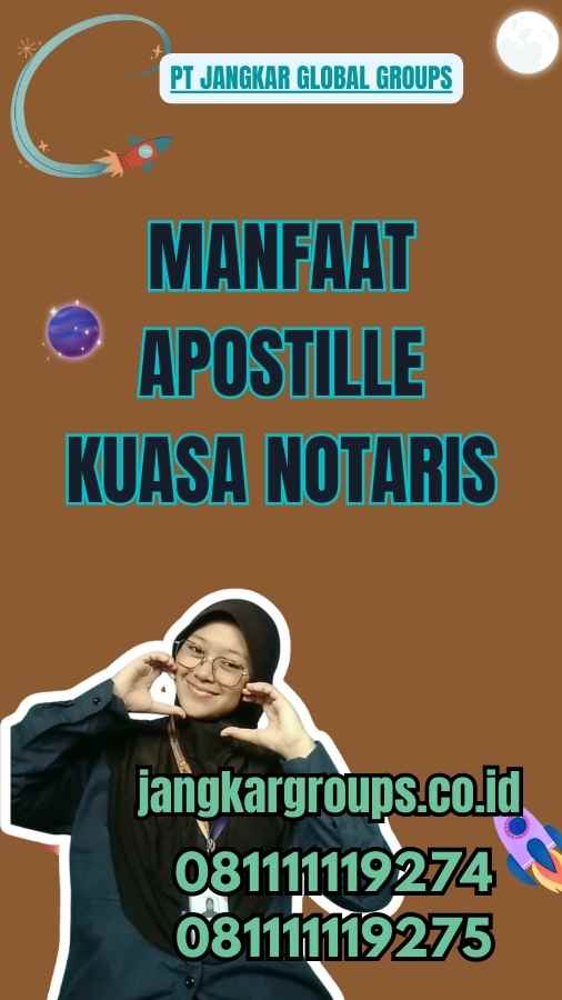 Manfaat Apostille Kuasa Notaris