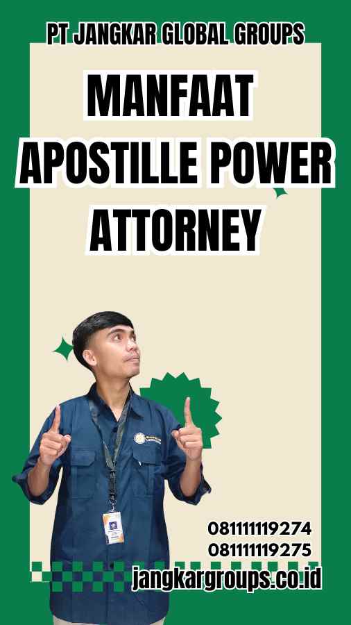 Manfaat Apostille Power Attorney