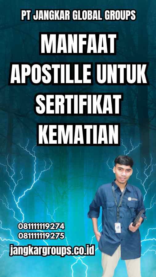 Manfaat Apostille untuk Sertifikat Kematian