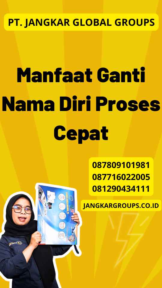 Manfaat Ganti Nama Diri Proses Cepat