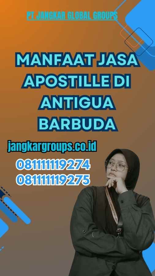 Manfaat Jasa Apostille di Antigua Barbuda