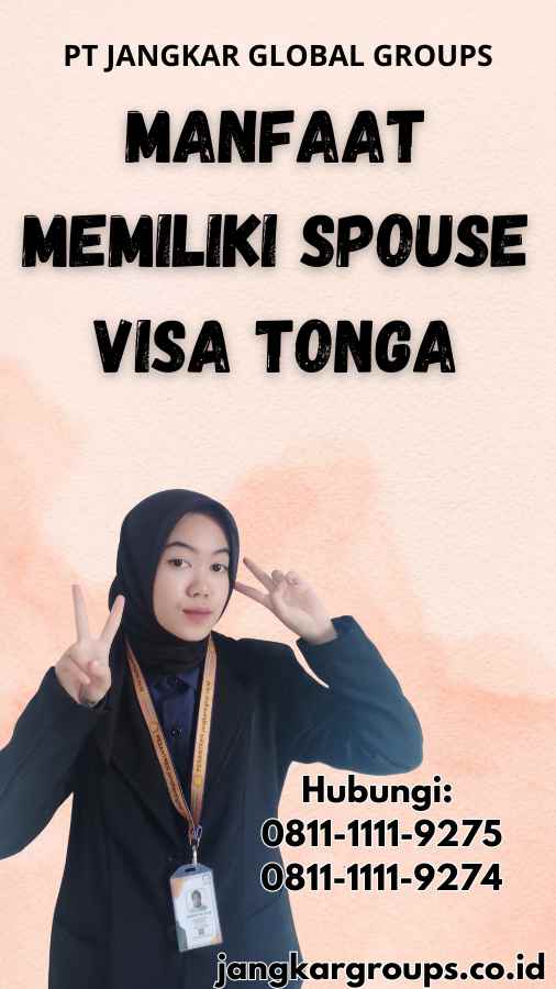 Manfaat Memiliki Spouse Visa Tonga