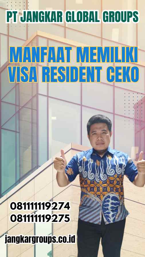 Manfaat Memiliki Visa Resident Ceko