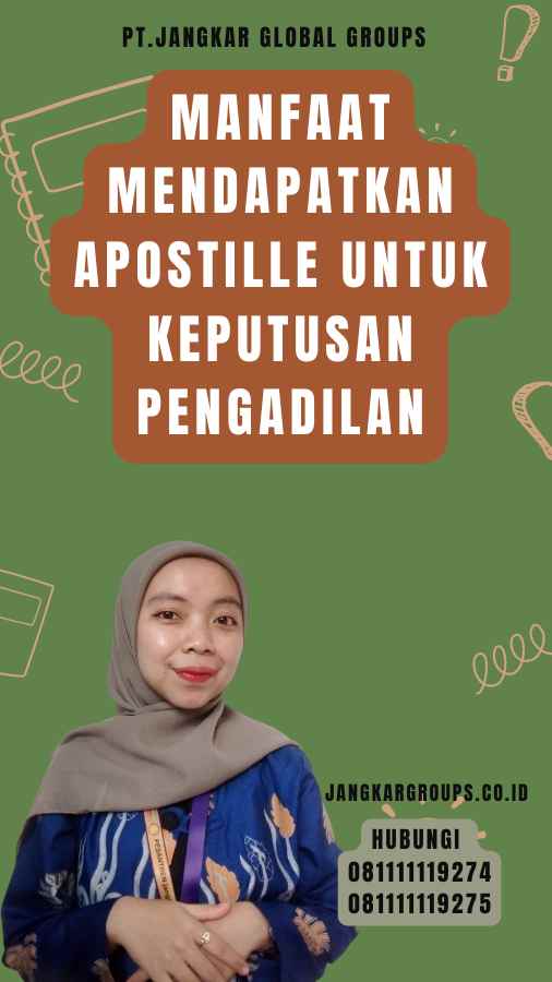 Manfaat Mendapatkan Apostille untuk Keputusan Pengadilan