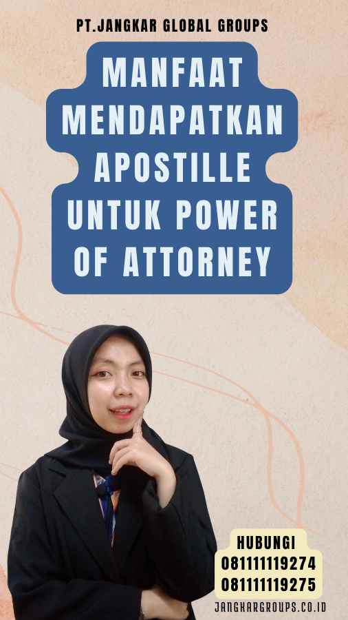 Manfaat Mendapatkan Apostille untuk Power of Attorney