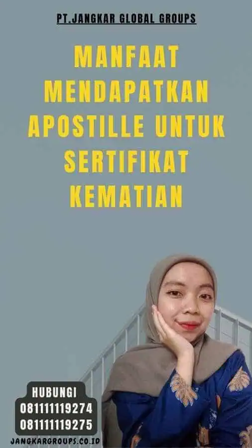 Manfaat Mendapatkan Apostille untuk Sertifikat Kematian