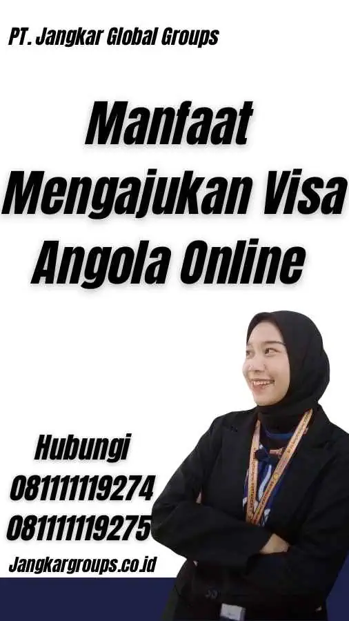 Manfaat Mengajukan Visa Angola Online