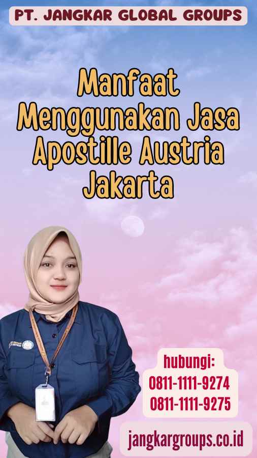 Manfaat Menggunakan Jasa Apostille Austria Jakarta