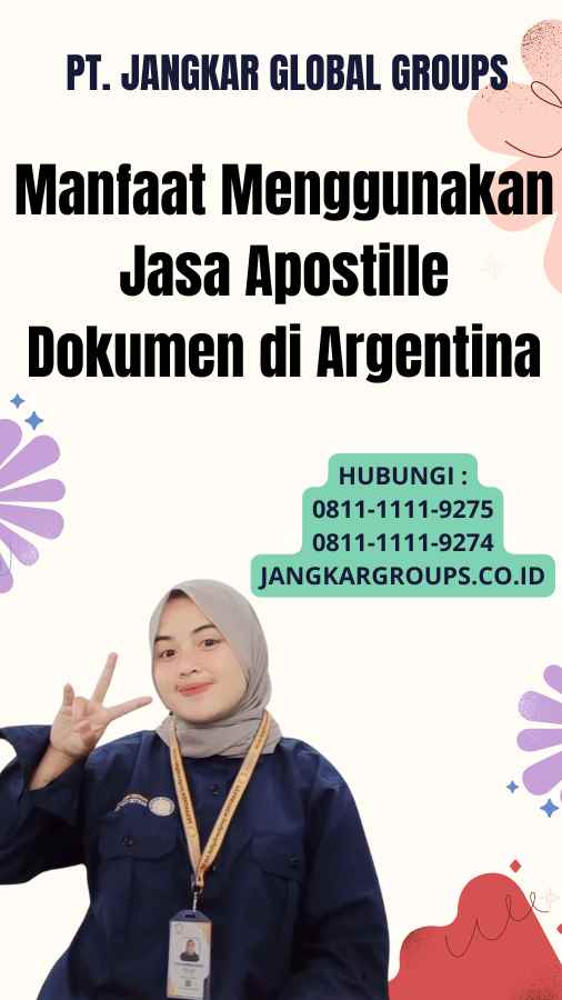 Manfaat Menggunakan Jasa Apostille Dokumen di Argentina