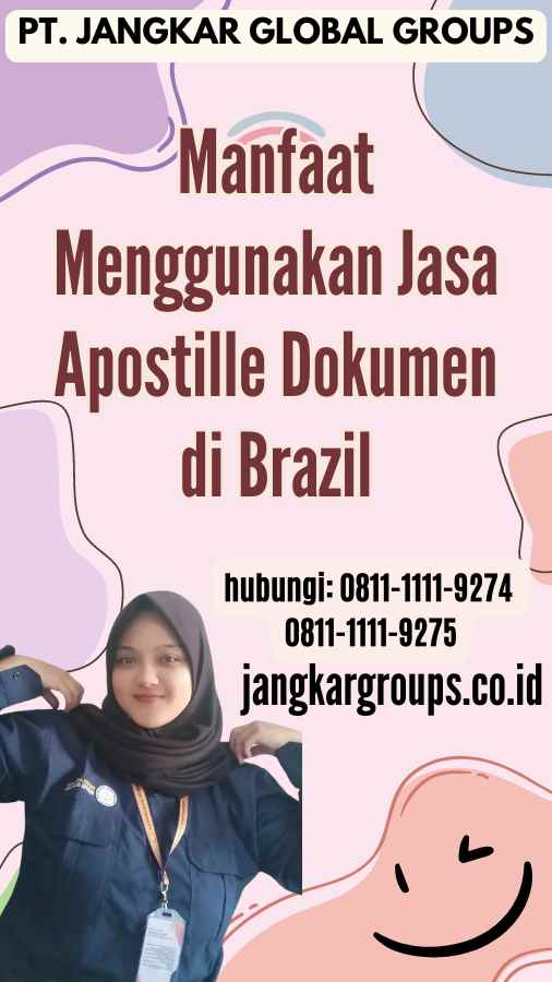 Manfaat Menggunakan Jasa Apostille Dokumen di Brazil