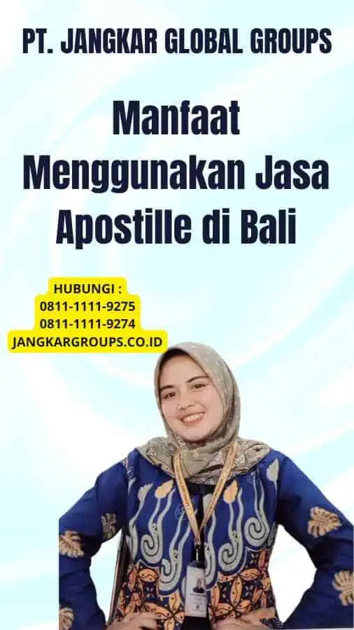 Manfaat Menggunakan Jasa Apostille di Bali