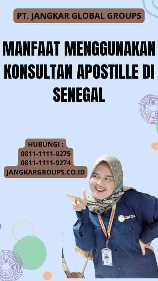 Manfaat Menggunakan Konsultan Apostille di Senegal