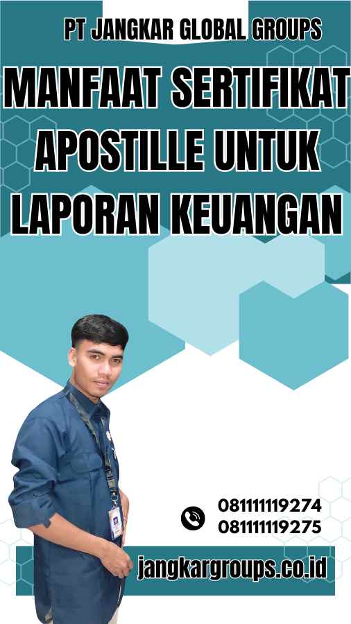 Manfaat Sertifikat Apostille untuk Laporan Keuangan